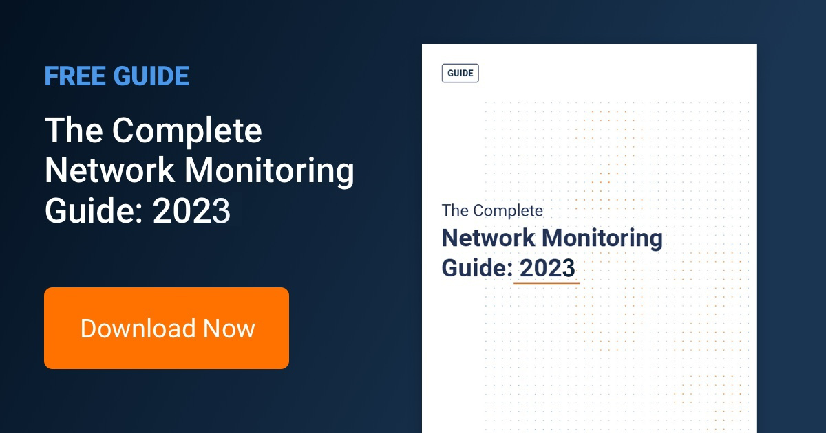The Complete Network Performance Monitoring Guide: 2023