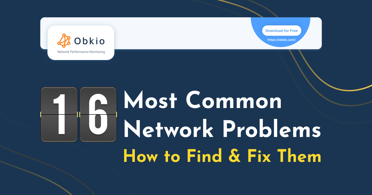 16 Most Common Network Problems