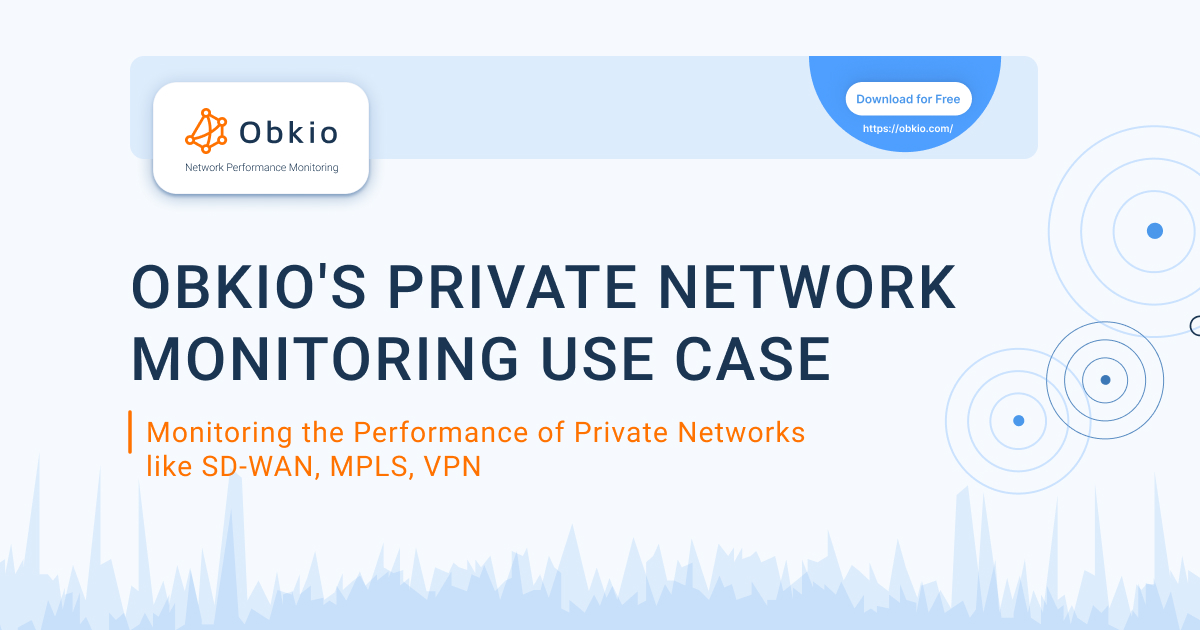 Discover the Private Network Monitoring Use Case