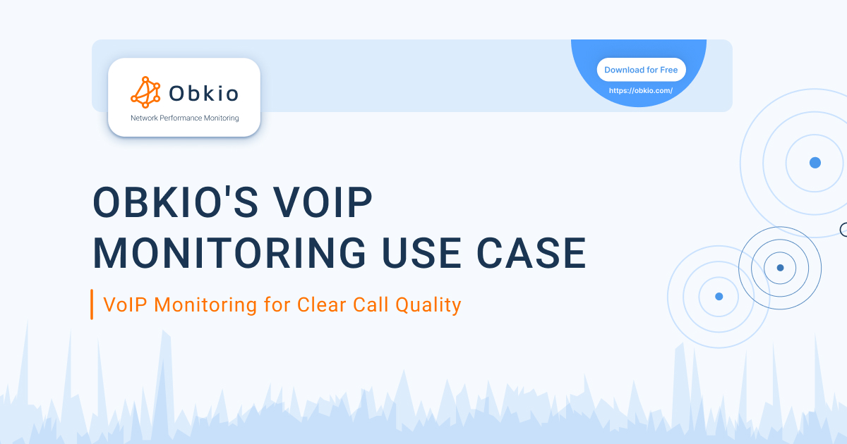 Discover the VoIP Monitoring Use Case