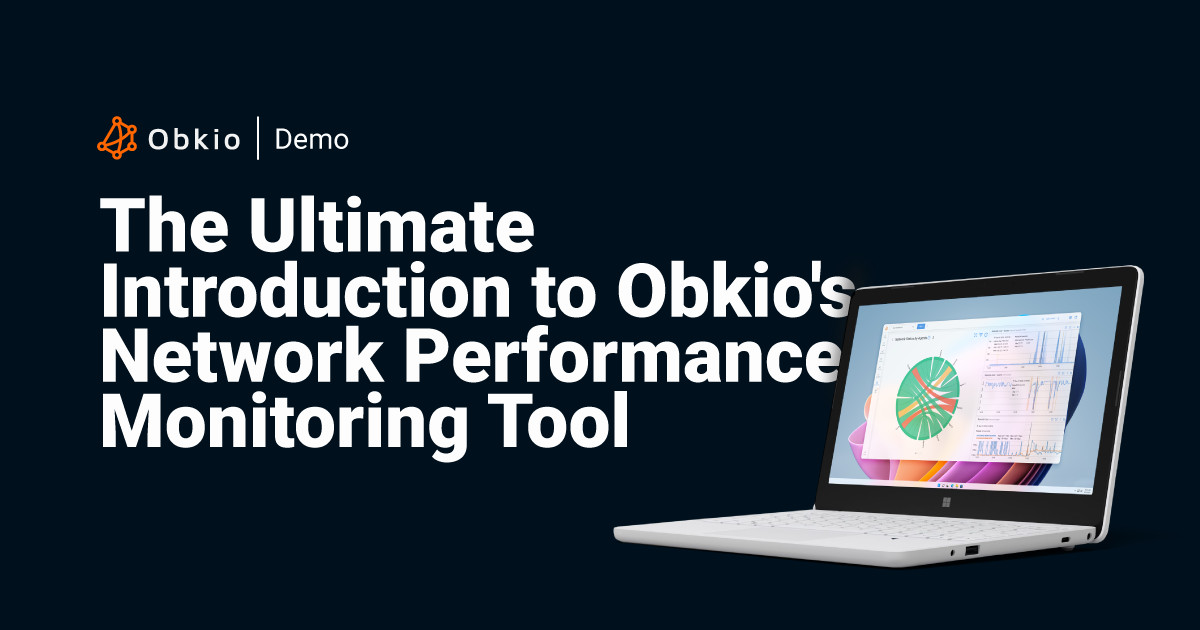 Demo: Obkio's Network Performance Monitoring Tool