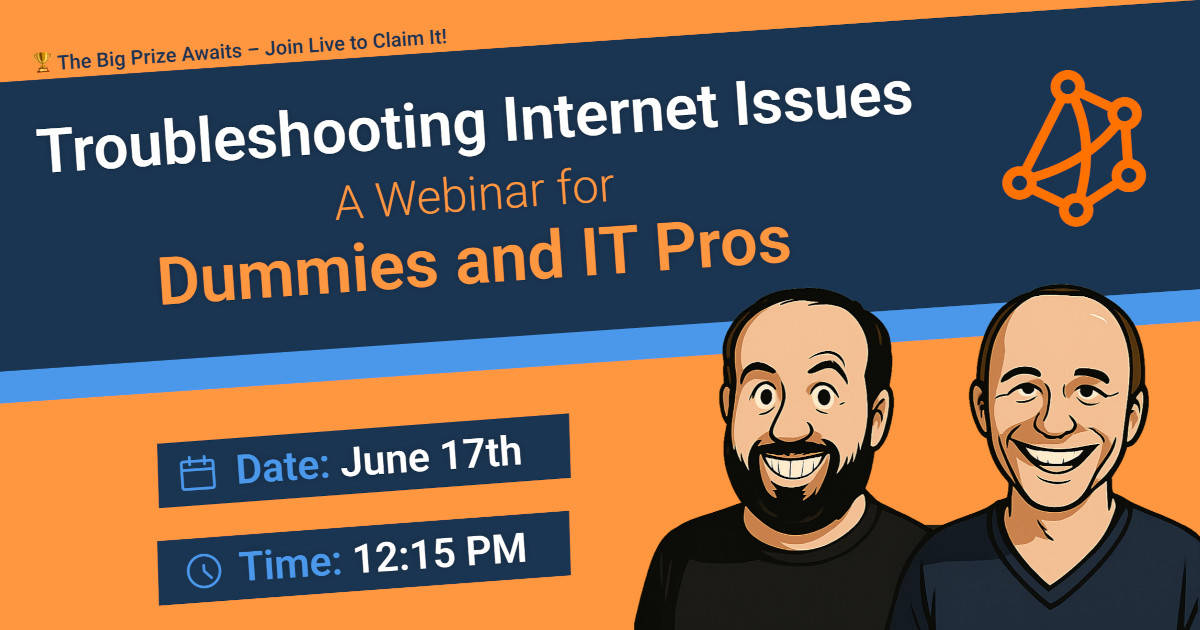 Upcoming Webinar: Troubleshooting Internet Issues