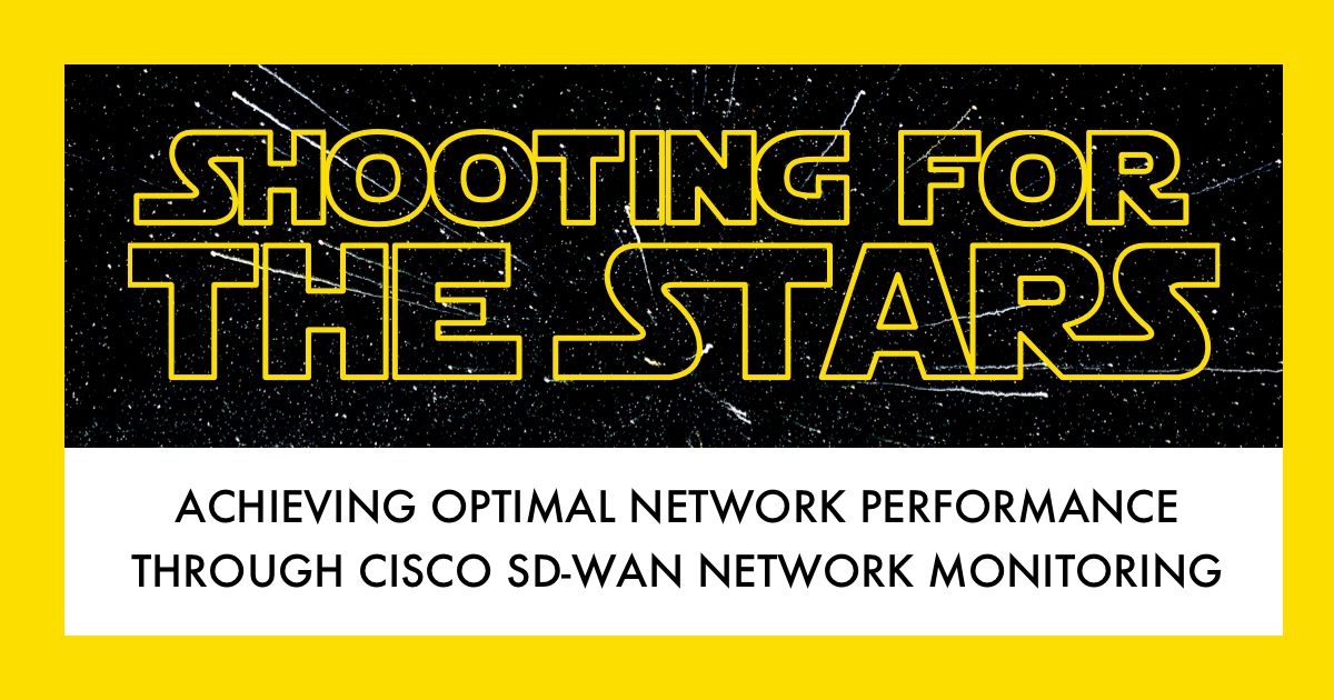 Achieving Optimal Network Performance through Cisco SD-WAN Network Monitoring