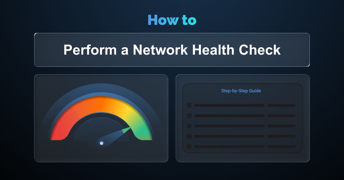 How to Perform a Network Health Check