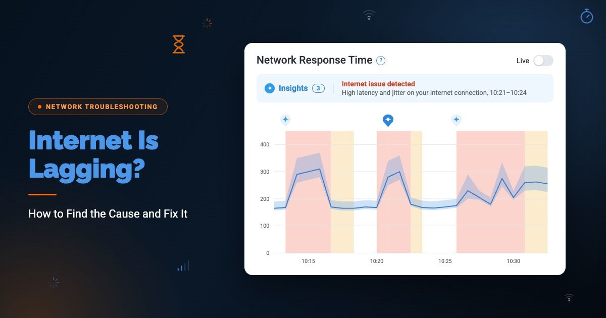 Internet Is Lagging? How to Find the Cause and Fix It
