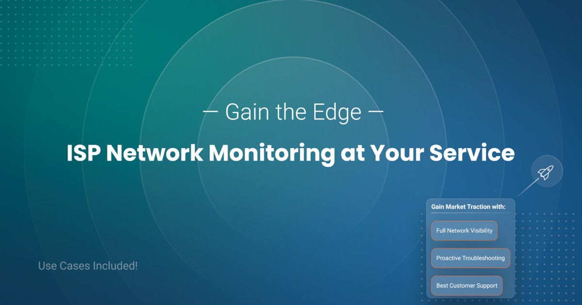 Leveraging ISP Network Monitoring for Competitive Edge
