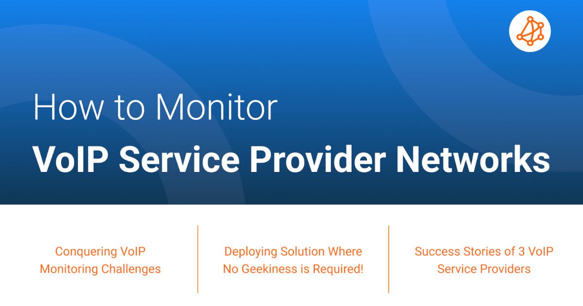 How to Monitor VoIP Service Provider Networks