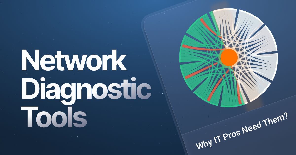 Network Diagnostic Tools: What They Are and What They Do