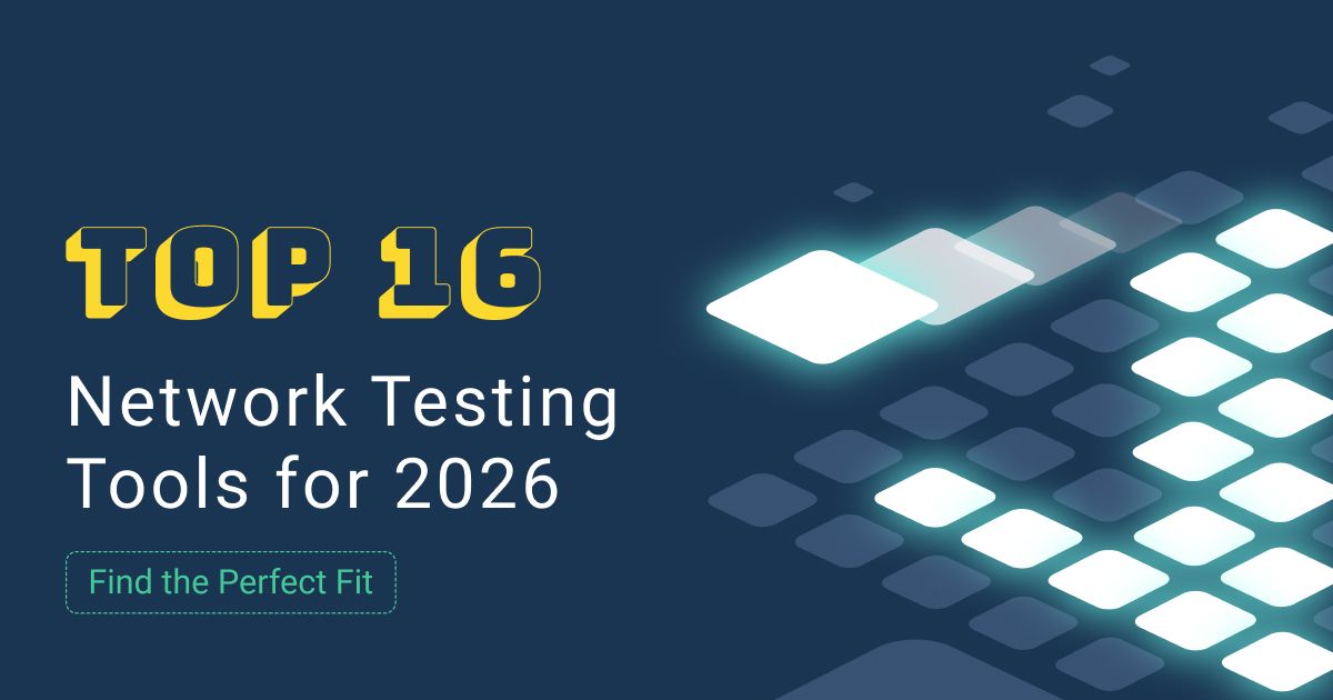 16 Best Network Testing Tools for 2026