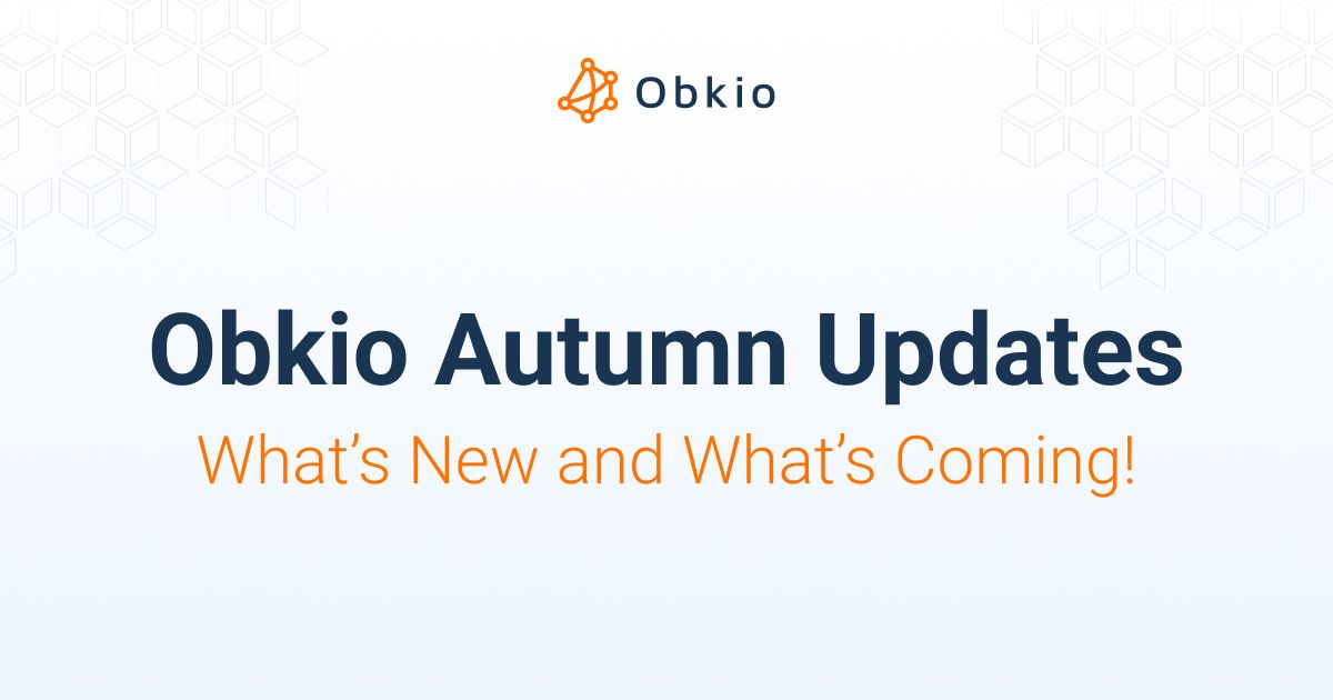 Obkio Product Updates: New & Upcoming Changes