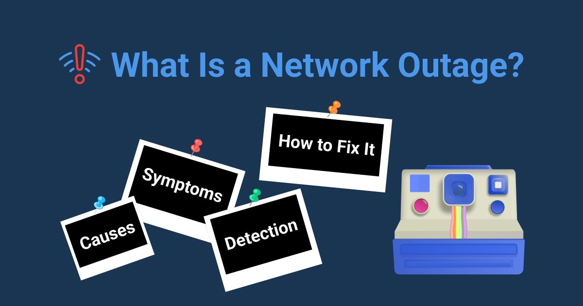 What Is a Network Outage? How to Fix It 